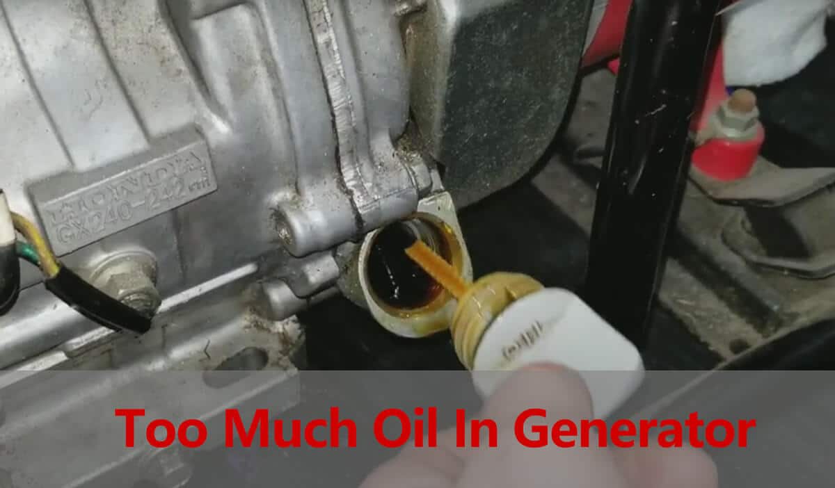 Why Too Much Oil In Generator & How To Slove It 